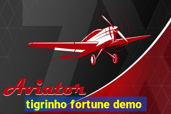 tigrinho fortune demo